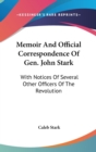 MEMOIR AND OFFICIAL CORRESPONDENCE OF GE - Book