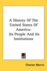 A HISTORY OF THE UNITED STATES OF AMERIC - Book