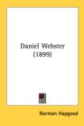 DANIEL WEBSTER  1899 - Book