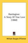 Harrington : A Story Of True Love (1860) - Book