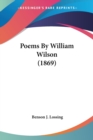 Poems By William Wilson (1869) - Book