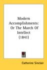 Modern Accomplishments: Or The March Of Intellect (1841) - Book