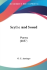 SCYTHE AND SWORD: POEMS  1887 - Book