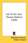 Life Of The Hon. Thomas McKean (1890) - Book