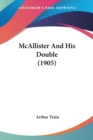MCALLISTER AND HIS DOUBLE  1905 - Book