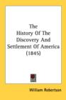 The History Of The Discovery And Settlement Of America (1845) - Book