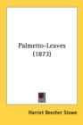 Palmetto-Leaves (1873) - Book