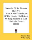 Memoirs Of Sir Thomas More V1: With A New Translation Of His Utopia, His History Of King Richard III And His Latin Poems (1808) - Book
