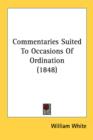 Commentaries Suited To Occasions Of Ordination (1848) - Book
