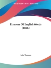 Etymons Of English Words (1826) - Book