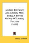 Modern Literature And Literary Men : Being A Second Gallery Of Literary Portraits (1856) - Book