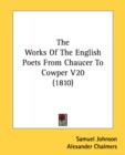 The Works Of The English Poets From Chaucer To Cowper V20 (1810) - Book