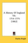 A History Of England V6: 1714-1775 (1862) - Book