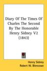 Diary Of The Times Of Charles The Second By The Honorable Henry Sidney V2 (1843) - Book