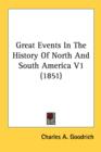 Great Events In The History Of North And South America V1 (1851) - Book