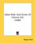 ADAM BEDE AND SCENES OF CLERICAL LIFE  1 - Book
