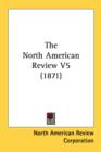 The North American Review V5 (1871) - Book
