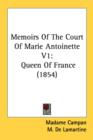Memoirs Of the Court Of Marie Antoinette V1 : Queen of France - 1854 - Book