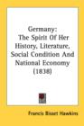 Germany: The Spirit Of Her History, Literature, Social Condition And National Economy (1838) - Book