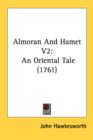 Almoran And Hamet V2: An Oriental Tale (1761) - Book