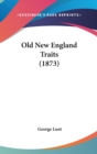 Old New England Traits (1873) - Book