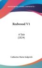 Redwood V1: A Tale (1824) - Book