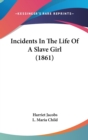 Incidents In The Life Of A Slave Girl (1861) - Book
