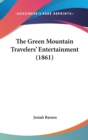 The Green Mountain Travelers' Entertainment (1861) - Book