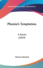 Phemie's Temptation: A Novel (1869) - Book