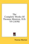 The Complete Works Of Thomas Manton, D.D. V9 (1870) - Book