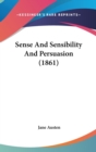 Sense And Sensibility And Persuasion (1861) - Book