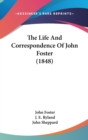 The Life And Correspondence Of John Foster (1848) - Book
