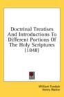 Doctrinal Treatises And Introductions To Different Portions Of The Holy Scriptures (1848) - Book