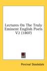 Lectures On The Truly Eminent English Poets V2 (1807) - Book