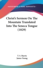 Christ's Sermon On The Mountain Translated Into The Seneca Tongue (1829) - Book