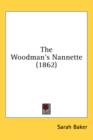 The Woodman's Nannette (1862) - Book