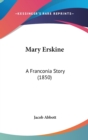 Mary Erskine : A Franconia Story (1850) - Book