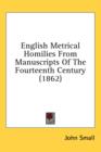 English Metrical Homilies From Manuscripts Of The Fourteenth Century (1862) - Book
