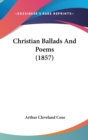 Christian Ballads And Poems (1857) - Book