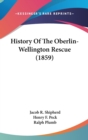 History Of The Oberlin-Wellington Rescue (1859) - Book