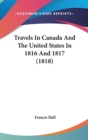 Travels In Canada And The United States In 1816 And 1817 (1818) - Book