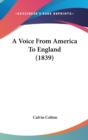 A Voice From America To England (1839) - Book