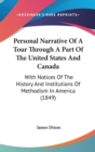 Personal Narrative Of A Tour Through A Part Of The United States And Canada: With Notices Of The History And Institutions Of Methodism In America (184 - Book