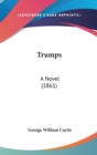 Trumps : A Novel (1861) - Book