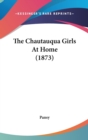 The Chautauqua Girls At Home (1873) - Book