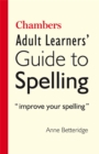 Chambers Adult Learner's Guide to Spelling - Book