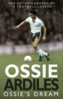 Ossie's Dream : My Autobiography - Book