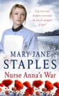 Nurse Anna's War : A captivating and enthralling romantic adventure set in WW1 guaranteed to keep you on the edge of your seat - Book