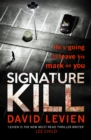 Signature Kill : a gritty, dark and chilling crime thriller that will get right under the skin - Book