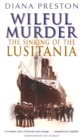 Wilful Murder: The Sinking Of The Lusitania - Book